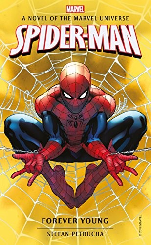 Cover of Spider-Man: Forever Young: A Novel of the Marvel Universe