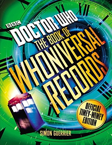 Cover of Doctor Who: The Doctor Who Book of Whoniversal Records