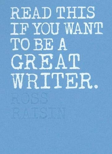 Cover of Read This if You Want to Be a Great Writer