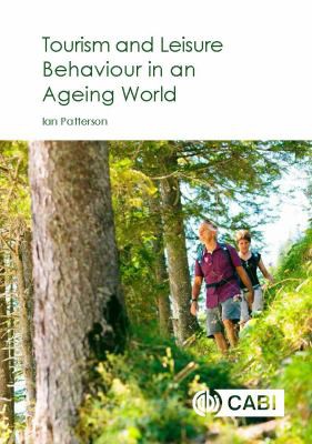 Cover of Tourism and Leisure Behaviour in an Ageing World
