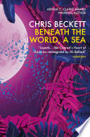 Cover of Beneath the World, a Sea