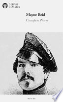Cover of Delphi Complete Works of Captain Mayne Reid