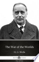 Cover of The War of the Worlds by H. G. Wells - Delphi Classics (Illustrated)