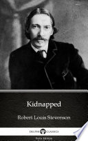 Cover of Kidnapped by Robert Louis Stevenson - Delphi Classics (Illustrated)