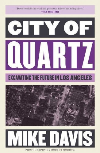 Cover of City of Quartz: Excavating the Future in Los Angeles