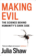 Cover of Making Evil: The Science Behind Humanity’s Dark Side