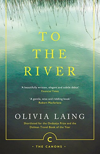 Cover of To the River: A Journey Beneath the Surface