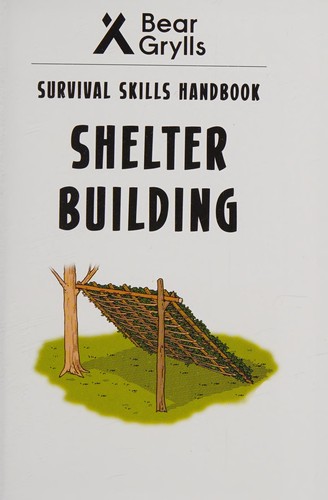 Cover of Bear Grylls Survival Skills