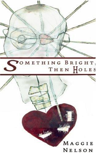 Cover of Something Bright, Then Holes