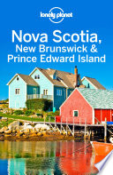 Cover of Lonely Planet Nova Scotia, New Brunswick & Prince Edward Island