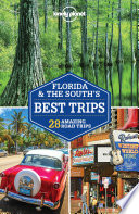 Cover of Lonely Planet Florida & the South's Best Trips