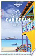 Cover of Lonely Planet Cruise Ports Caribbean