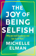 Cover of The Joy of Being Selfish