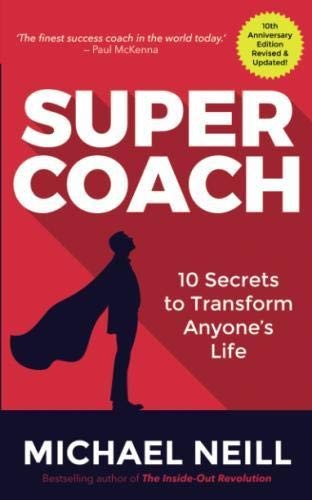 Cover of Supercoach : 10 Secrets to Transform Anyone's Life