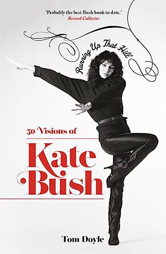 Cover of Running Up That Hill: 50 Visions of Kate Bush
