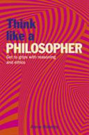 Cover of Think Like a Philosopher