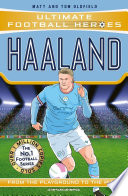 Cover of Ultimate Football Heroes: Haaland (Goal Machines 1)