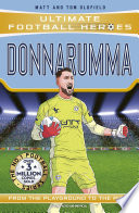 Cover of Ultimate Football Heroes: Donnarumma (Super Stoppers)