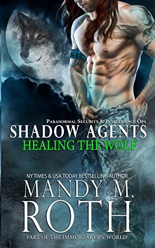 Cover of Healing the Wolf : Paranormal Security and Intelligence Ops Shadow Agents