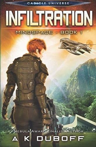 Cover of Infiltration (Mindspace Book 1): A Cadicle Space Opera Adventure
