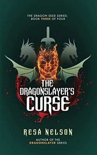 Cover of The Dragonslayer's Curse: The Dragon Seed Series: Book Three of Four