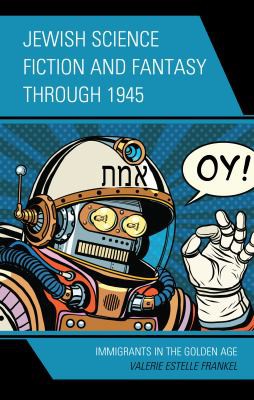 Cover of Jewish Science Fiction and Fantasy Through 1945