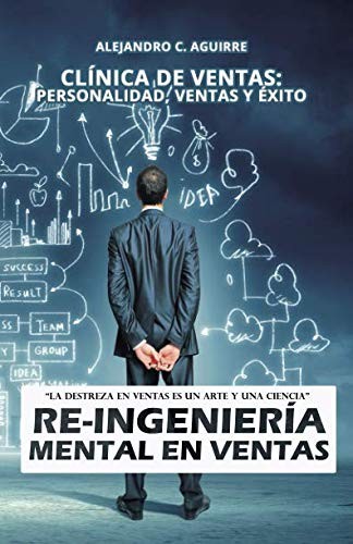 Cover of Re-Ingeniería Mental en Ventas : Clínica de Ventas