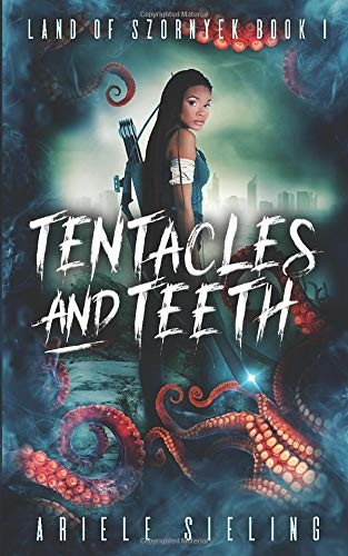 Cover of Tentacles and Teeth