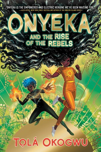 Cover of Onyeka and the Rise of the Rebels