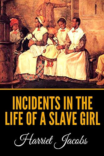 Cover of Incidents In The Life Of A Slave Girl