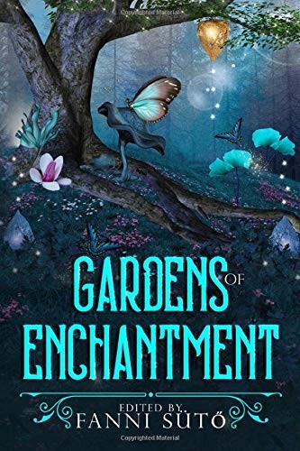 Cover of Gardens of Enchantment