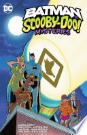 Cover of The Batman & Scooby-Doo Mysteries, Vol. 4