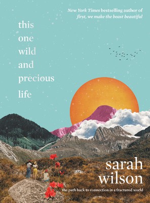 Cover of This One Wild and Precious Life