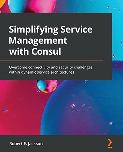 Cover of Simplifying Service Management with Consul