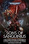 Cover of Sons of Sanguinius: A Blood Angels Omnibus