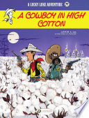 Cover of Lucky Luke - Volume 77 - A Cowboy in High Cotton