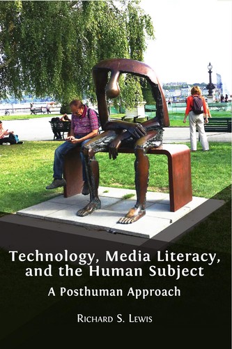 Cover of Technology, Media Literacy, and the Human Subject