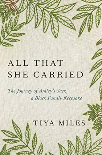 Cover of All That She Carried: The Journey of Ashley's Sack, a Black Family Keepsake