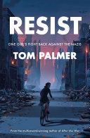 Cover of Resist: One Girl's Fight Back Against the Nazis