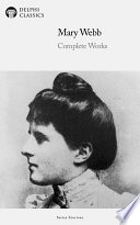 Cover of Delphi Complete Works of Mary Webb (Illustrated)