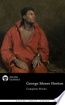 Cover of Delphi Complete Poetical Works of George Moses Horton (Illustrated)