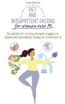Cover of Diet and Intermittent Fasting for Women Over 50