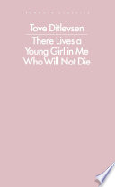 Cover of There Lives a Young Girl in Me Who Will Not Die