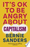Cover of It's OK To Be Angry About Capitalism