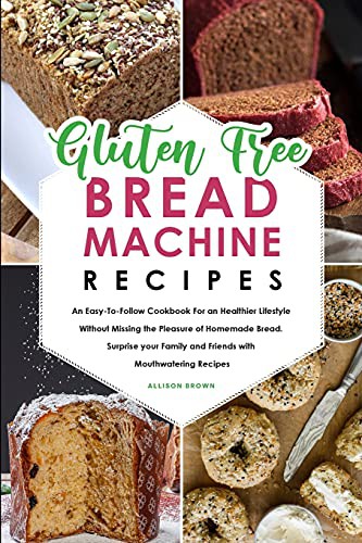 Cover of Gluten-Free Bread Machine Recipes