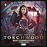Cover of Torchwood: Bad Connection
