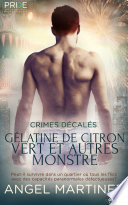 Cover of Gélatine de citron vert et autres monstres
