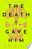 Cover of The Death I Gave Him