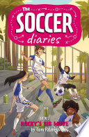 Cover of The Soccer Diaries Book 2: Rocky's Big Move