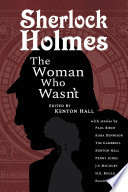 Cover of Sherlock Holmes: The Woman Who Wasn't